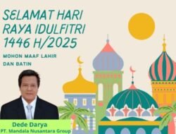 CEO PT. Mandala Nusantara Group Mengucapkan Selamat Hari Raya Idul Fitri 1446 H/2025 M