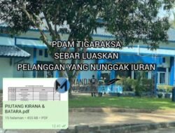PDAM Cabang Tigaraksa Diduga Langgar UUPK, Menyebarkan Tunggakan Konsumen