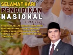 Wakil Ketua DPRD Kabupaten Tangerang H. Astayudin SE, Ucapkan Selamat Hari Pendidikan Nasional 2 Mei 2025 “Pendidikan adalah Pondasi Masa Depan Bangsa”