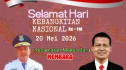 Camat Mekar Baru H.Iman Bahlawi dan Sekcam Nurhadi : Ucapkan Selamat Hari Kebangkitan Nasional ke-118