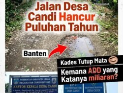 Jalan Rusak Puluhan Tahun, Warga Desa Candi Pertanyakan Penggunaan Dana Desa Miliaran Rupiah