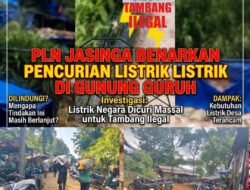 PLN Jasinga Tegaskan Abah Baron Bukan Petugas PLN, Dugaan Pencurian Listrik untuk Tambang Ilegal Gunung Guruh Diminta Diusut Tuntas