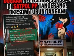 DUGAAN PELECEHAN SEKSUAL DI SATPOL PP KABUPATEN TANGERANG, BKPSDM TURUN TANGAN!